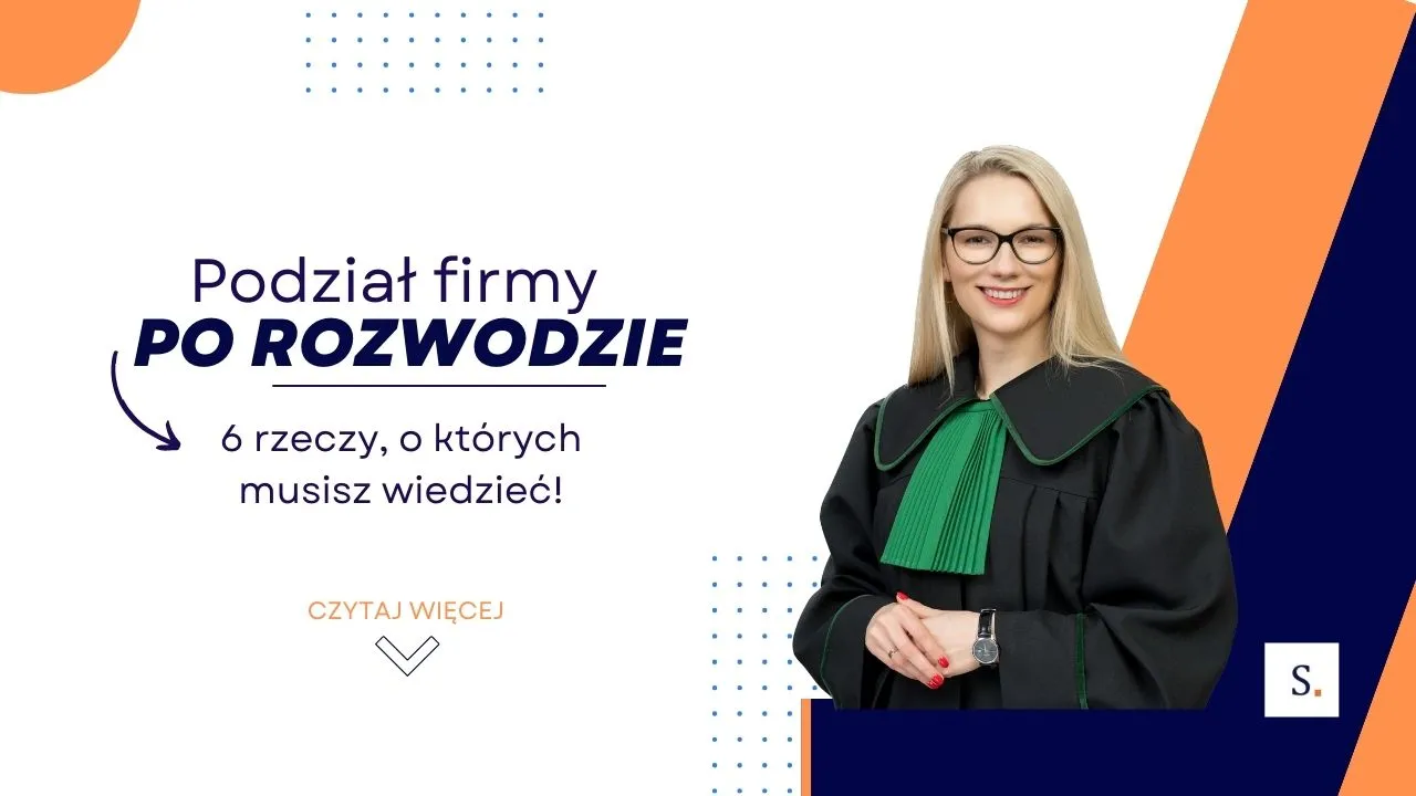 Podział Firmy Po Rozwodzie – 6 Rzeczy, O Których Musisz Wiedzieć! ⚖️