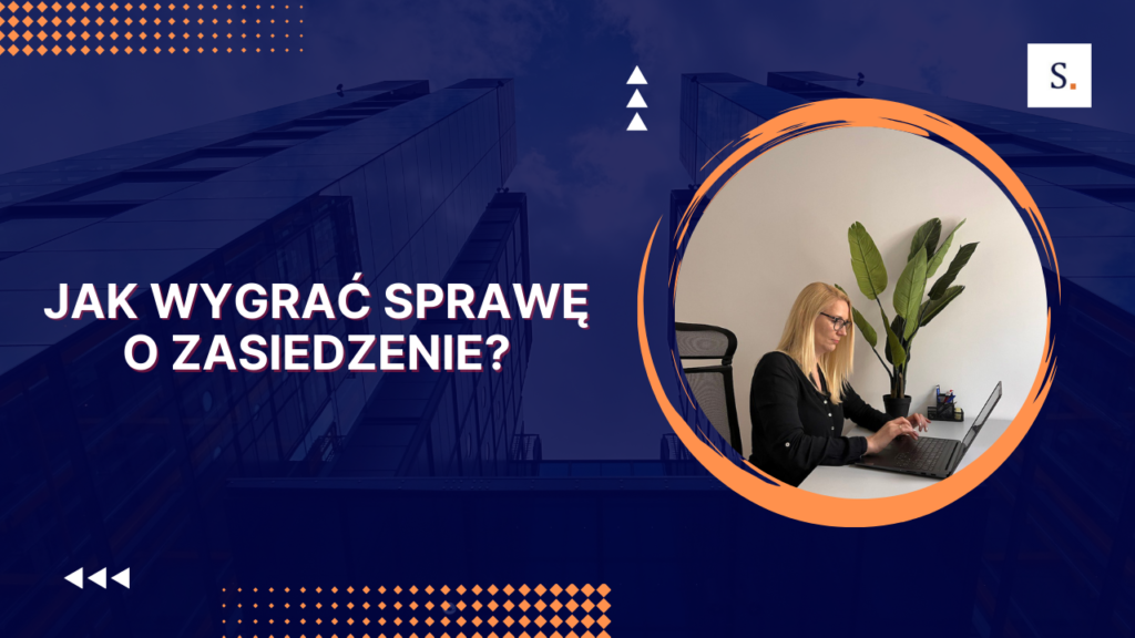 Jak wygrać sprawę o zasiedzenie?