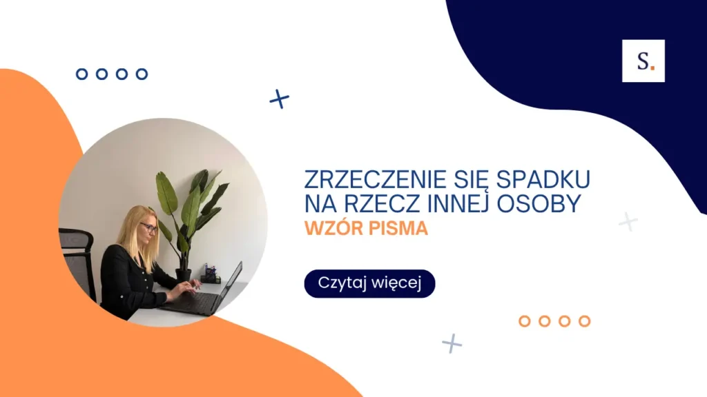 Zrzeczenie się spadku na rzecz innej osoby
