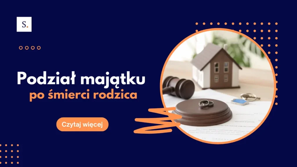Podział majątku po śmierci rodzica