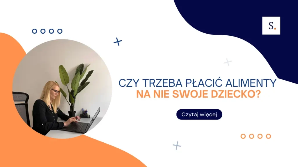 Czy trzeba płacić alimenty na nieswoje dziecko