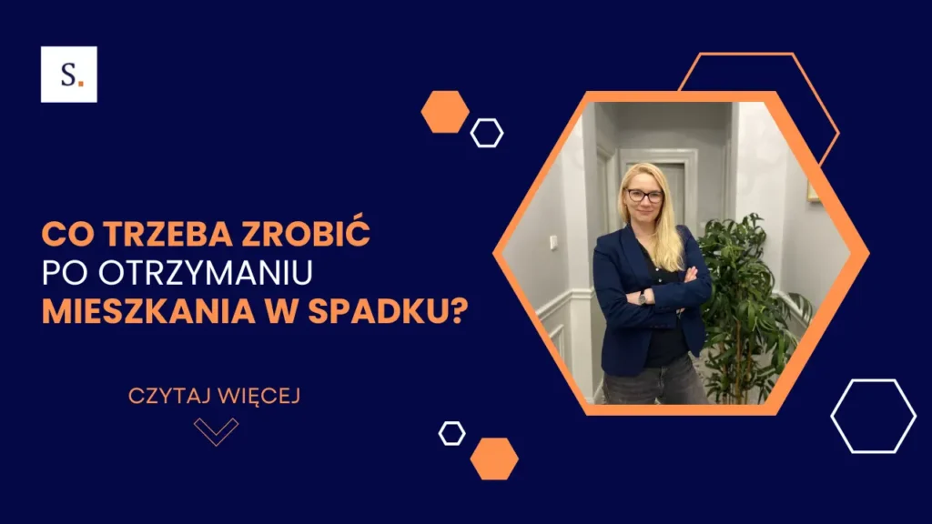 Co trzeba zrobić po otrzymaniu mieszkania w spadku