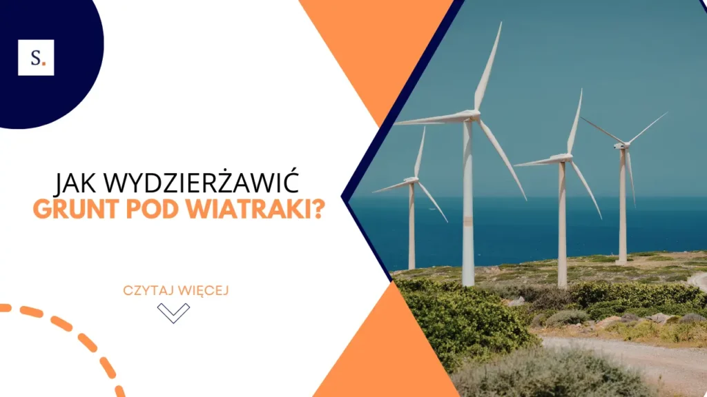 Jak wydzierżawić grunt pod wiatraki